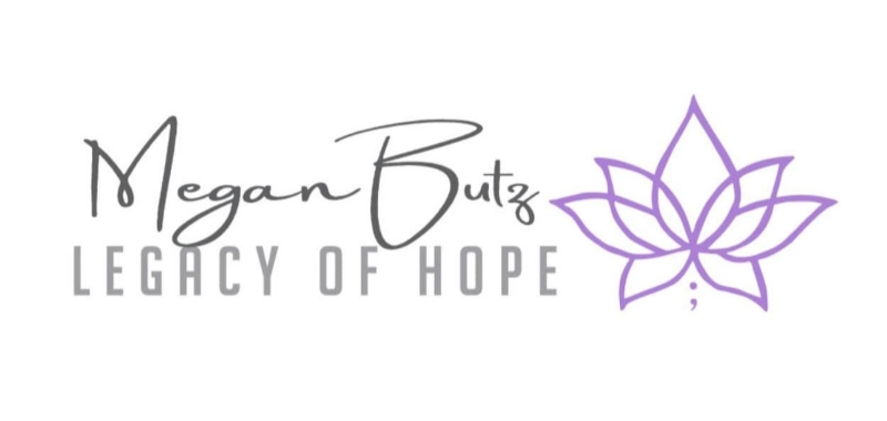 Megan Butz Legacy of Hope paving the way to a brighter tomorrow
