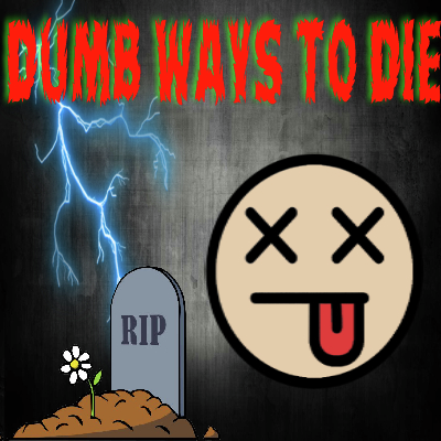 Dumb Ways 2 Die (11/08/24)