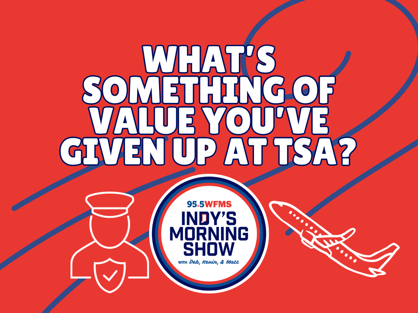 What is something of value you've given up at TSA