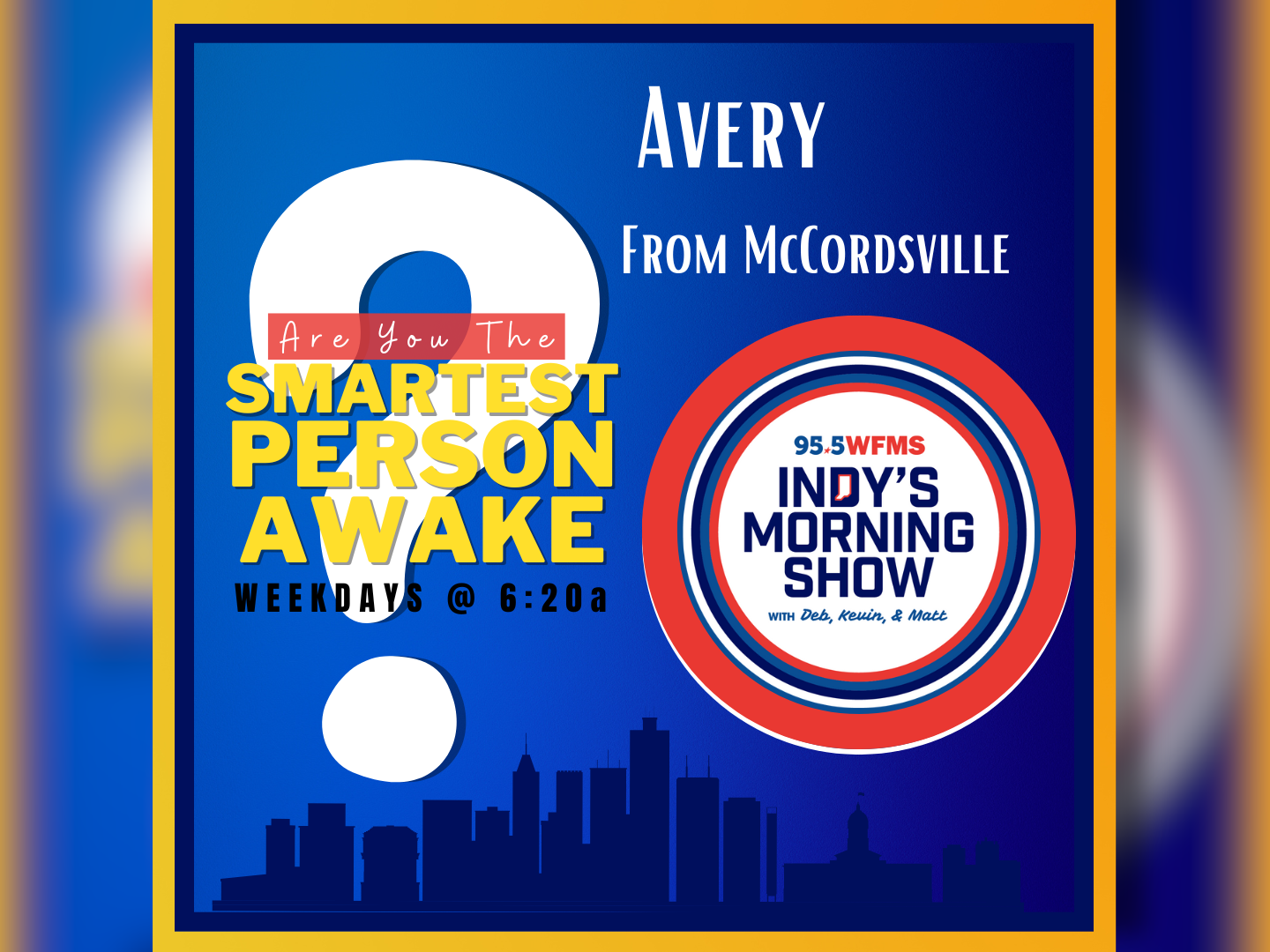 Avery from McCordsville was the Smartest Person Awake