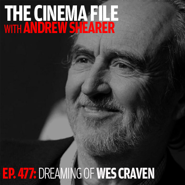 Cinema File: Dreaming of Wes Craven (1939-2015)