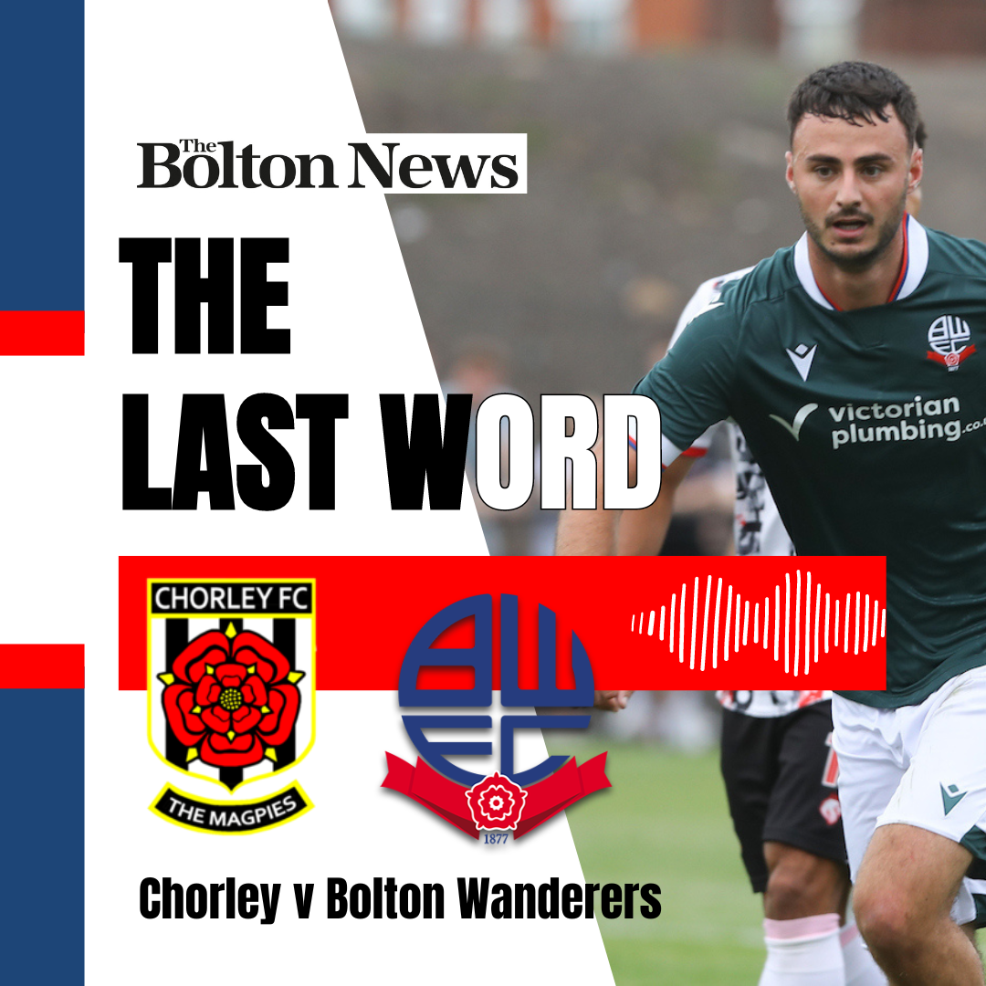 The Last Word: Verdict on Wanderers' win at Chorley