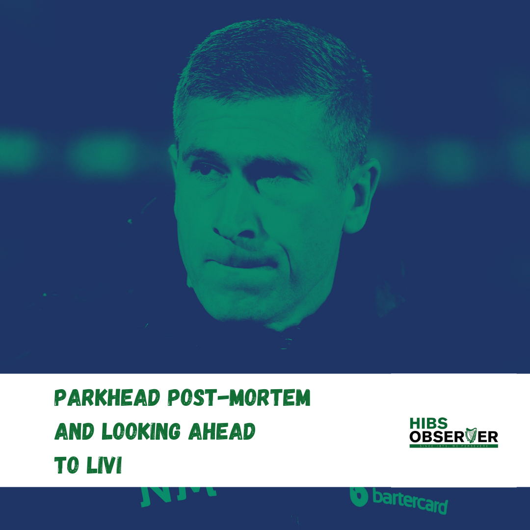 Parkhead post-mortem and looking ahead to Livi
