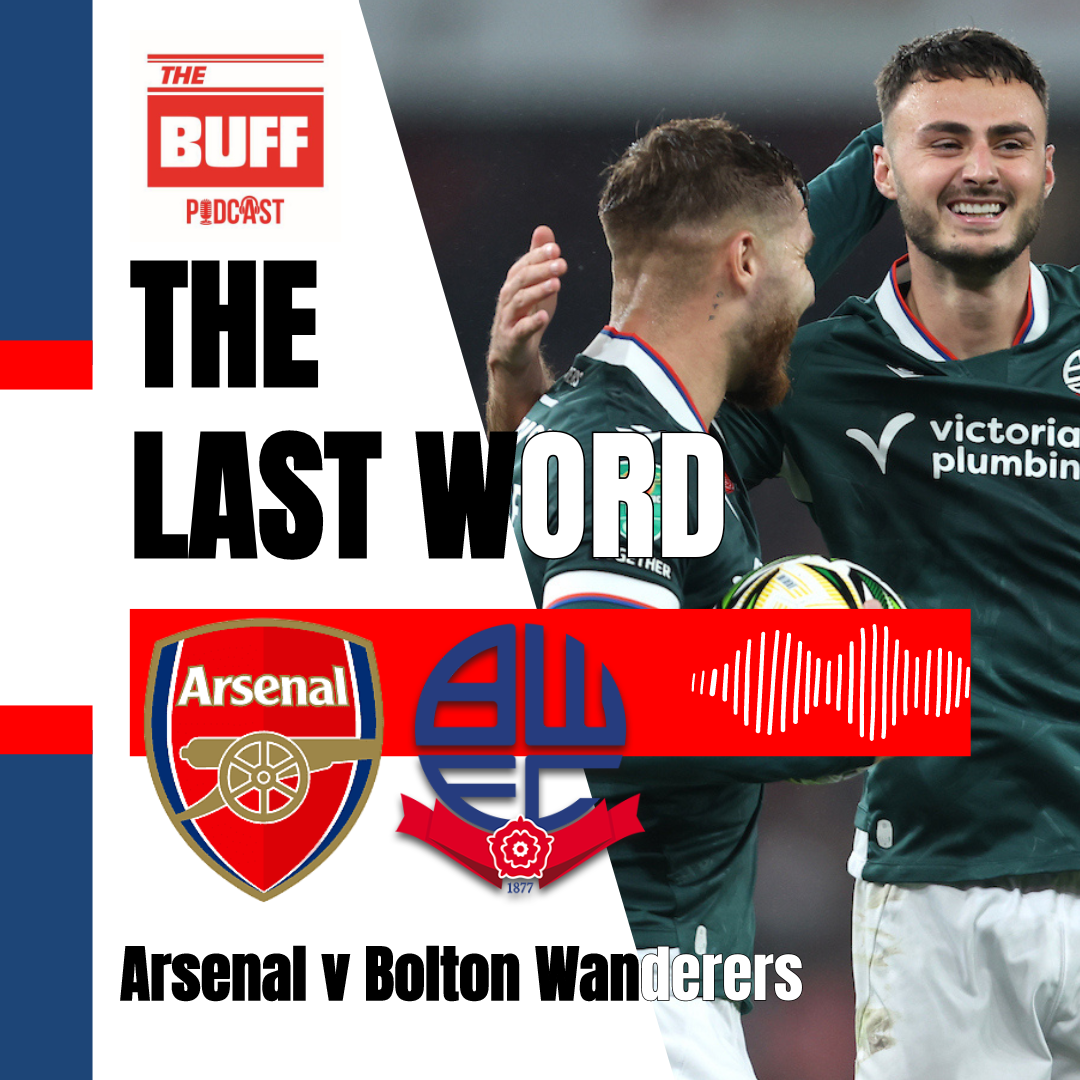 The Last Word - Arsenal 5 Bolton Wanderers 1