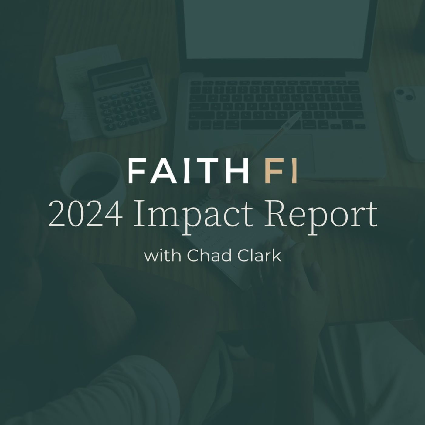 FaithFi’s 2024 Impact Report