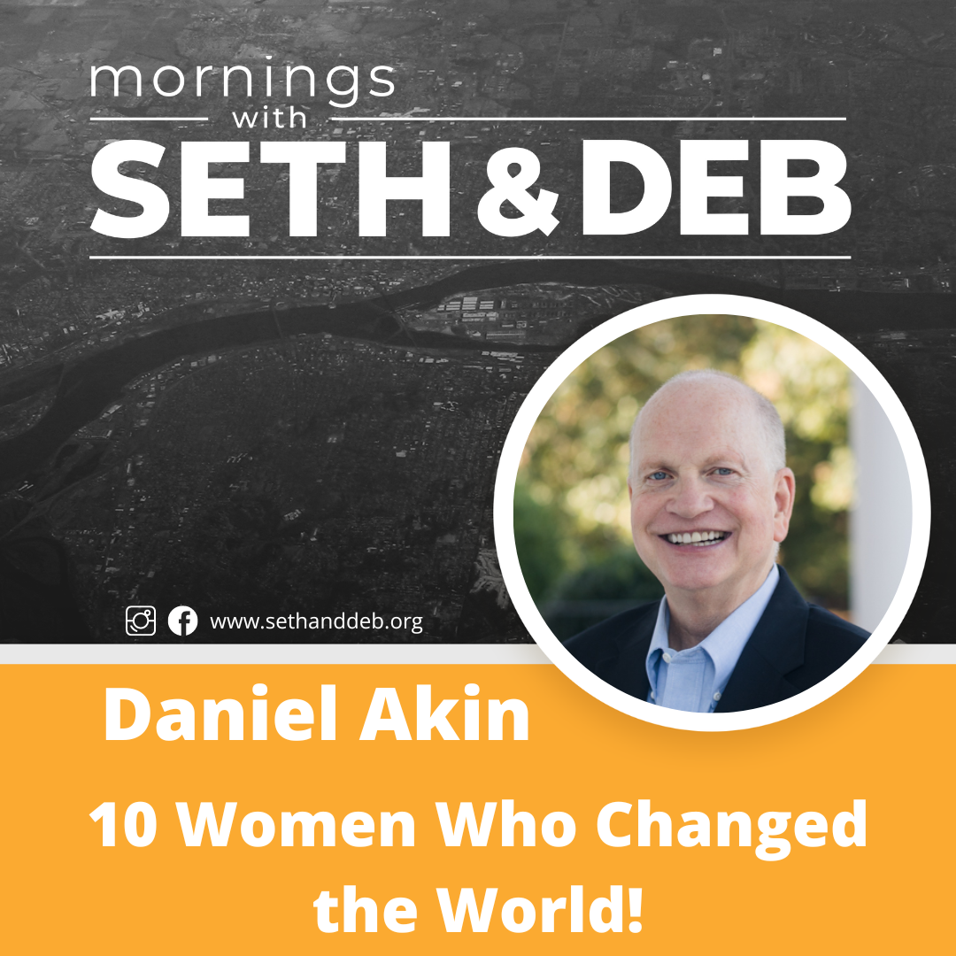10 Women Who Changed the World: A Conversation with Daniel Akin