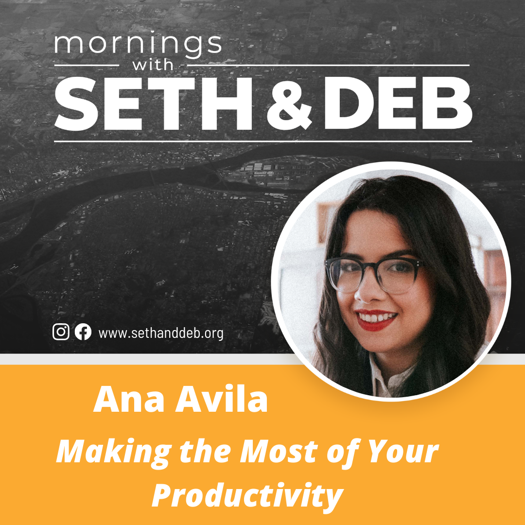 Make the Most of Your Productivity: A Conversation with Ana Avila