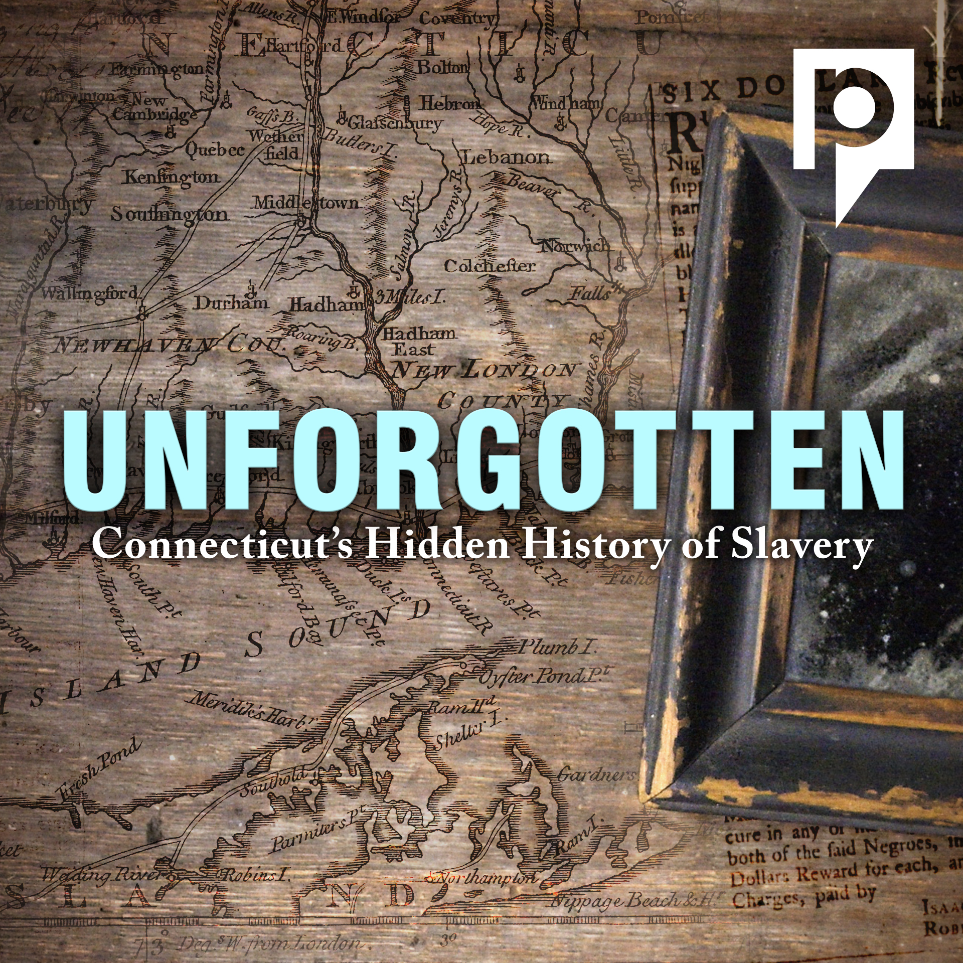 Coming soon - Unforgotten: Connecticut’s Hidden History of Slavery