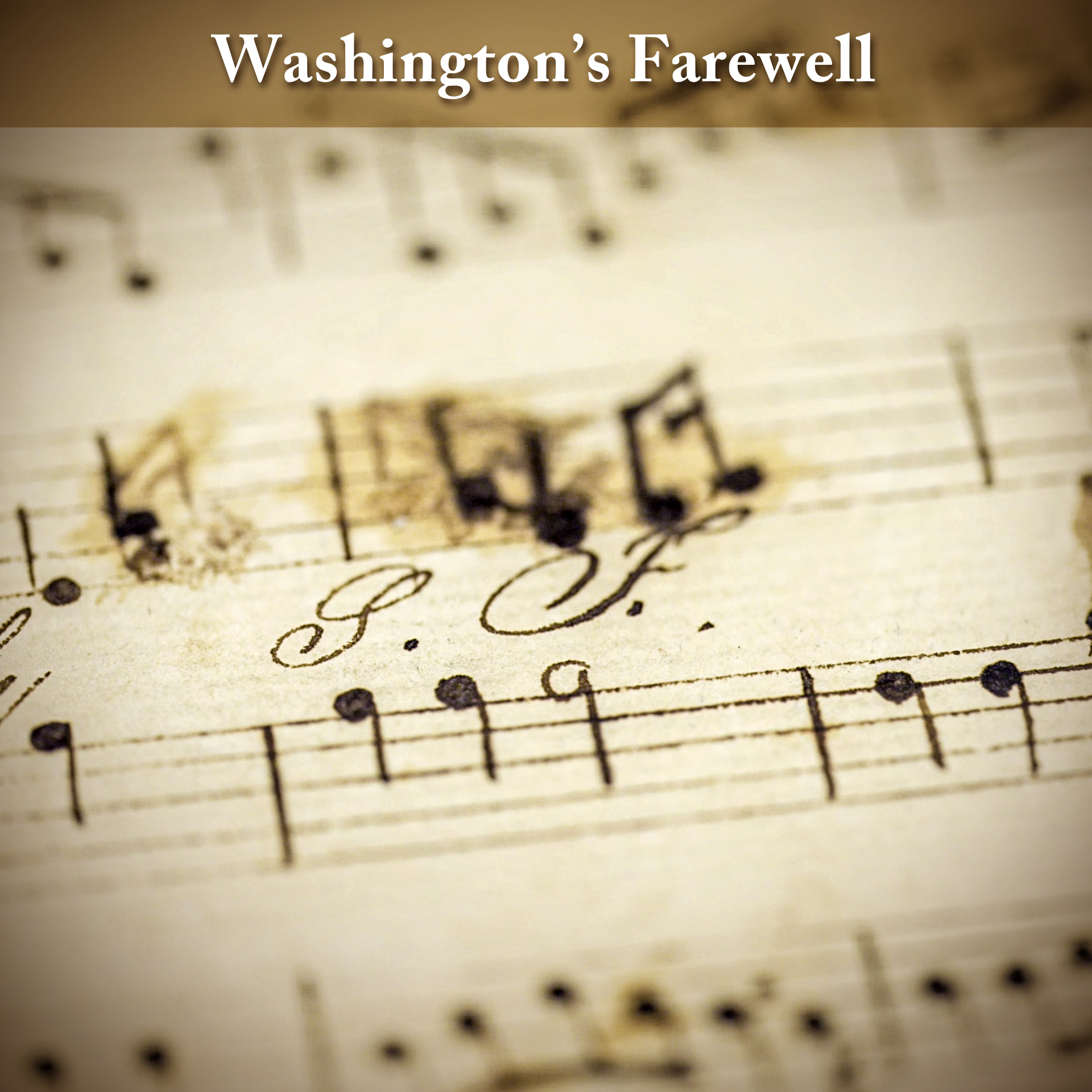 BONUS: The Music of Sawney Freeman "Washington's Farewell"