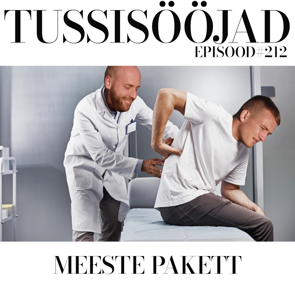 #212 Tussisööjad: "meeste pakett"