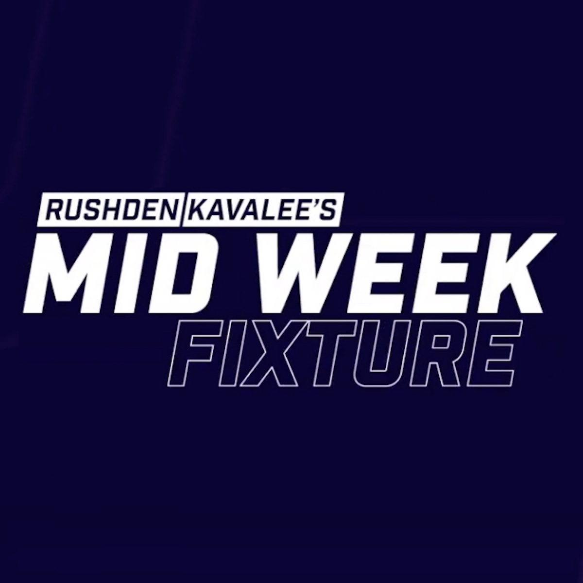 NEW POD: Rushden / Kavalee's Mid Week Fixture - 8 October 2020