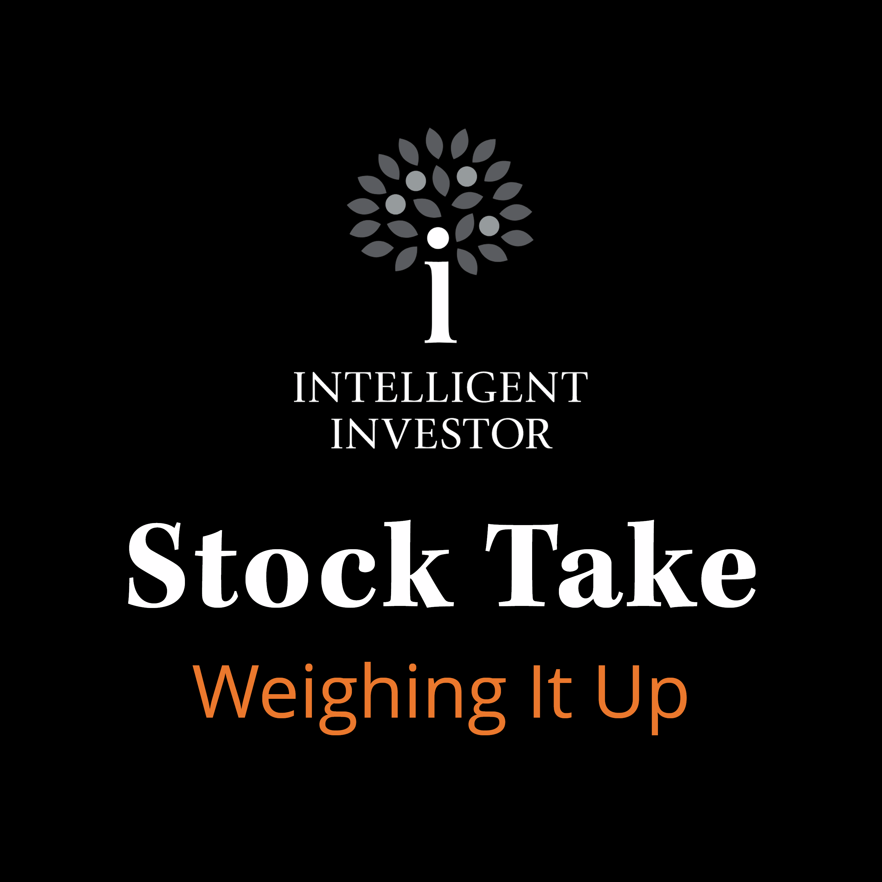 Stock Take: Weighing It Up