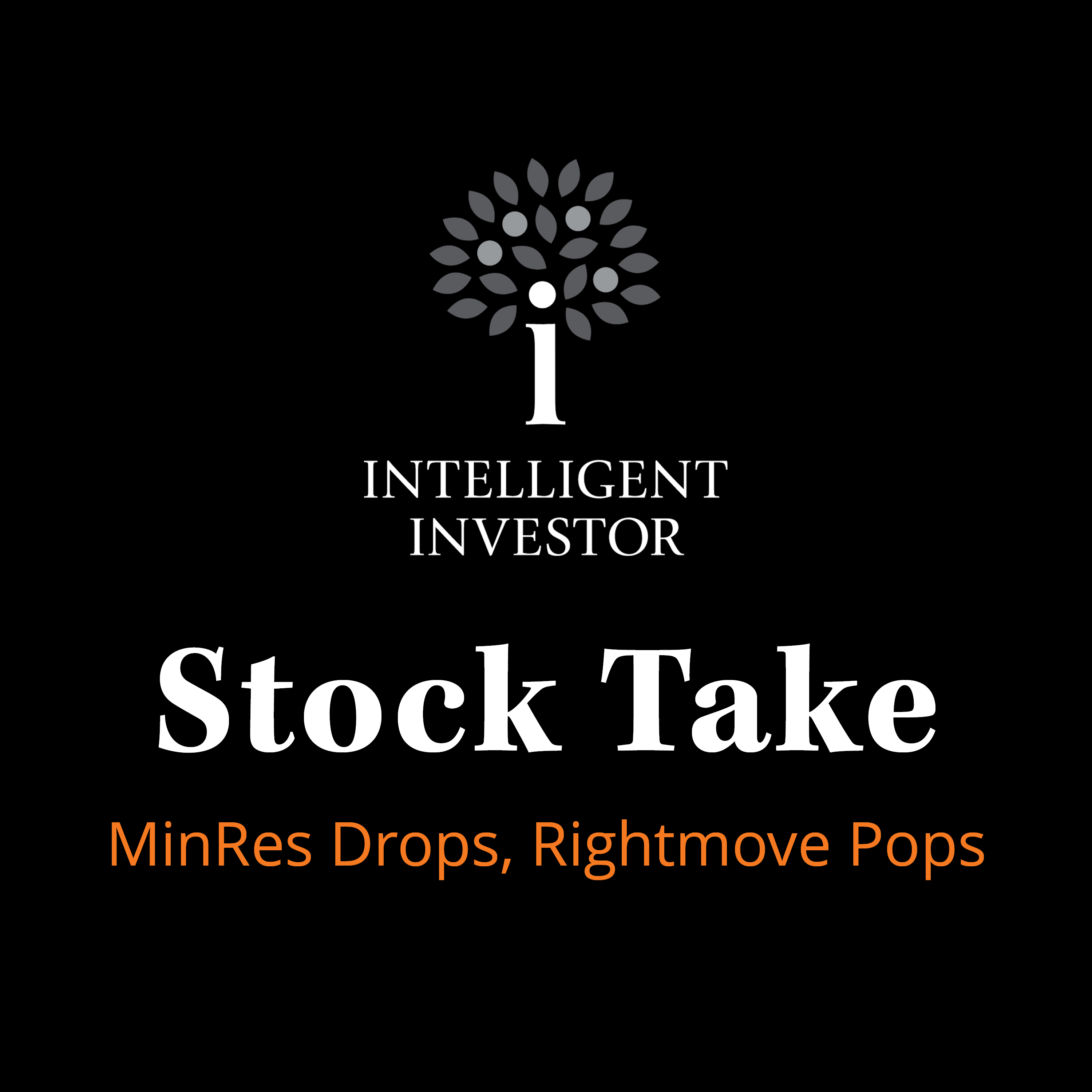 Stock Take: MinRes Drops, Rightmove Pops