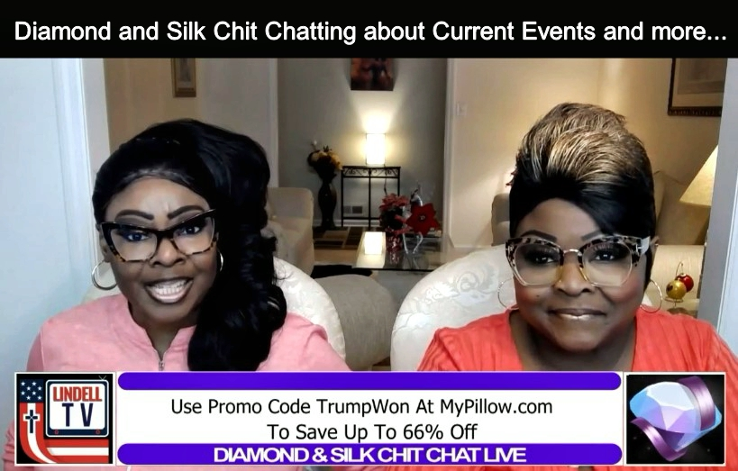 EP | 232 Diamond and Silk Chit Chatting about Current Events and more...