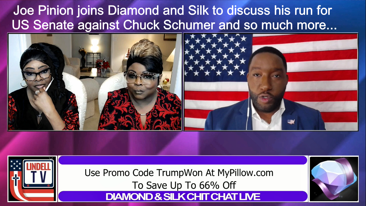 EP | 230 Joe Pinion joins Diamond and Silk to discuss his run for US Senate against Chuck Schumer and so much more...