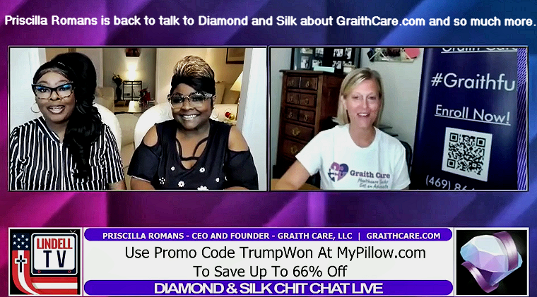 EP | 196 Priscilla Romans is back to talk to Diamond and Silk about GraithCare.com and so much more.