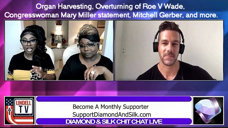 EP | 184 Diamond & Silk Joined by Mitchell Gerber to Discuss Organ Havesting, Roe v. Wade, and more.