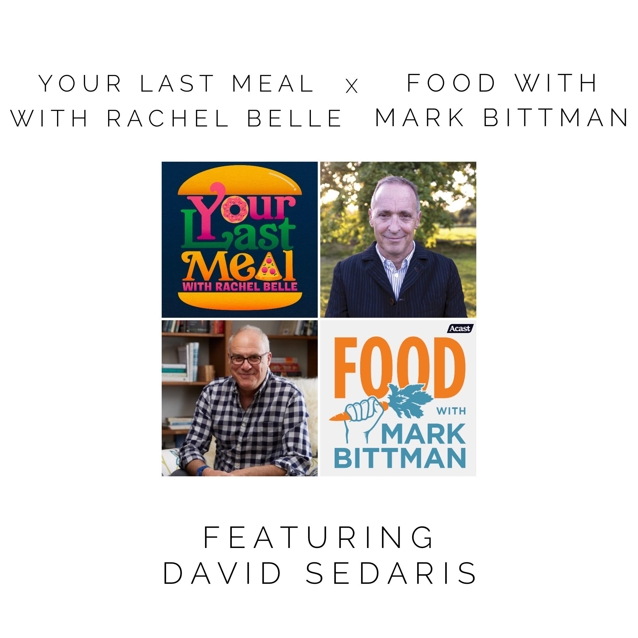 Pod Swap: FOOD with Mark Bittman + David Sedaris