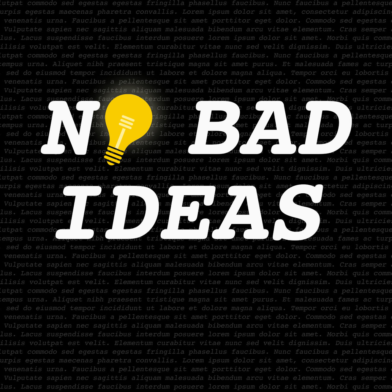 200th Episode Spectacular: Weekend at No Bad Ideas