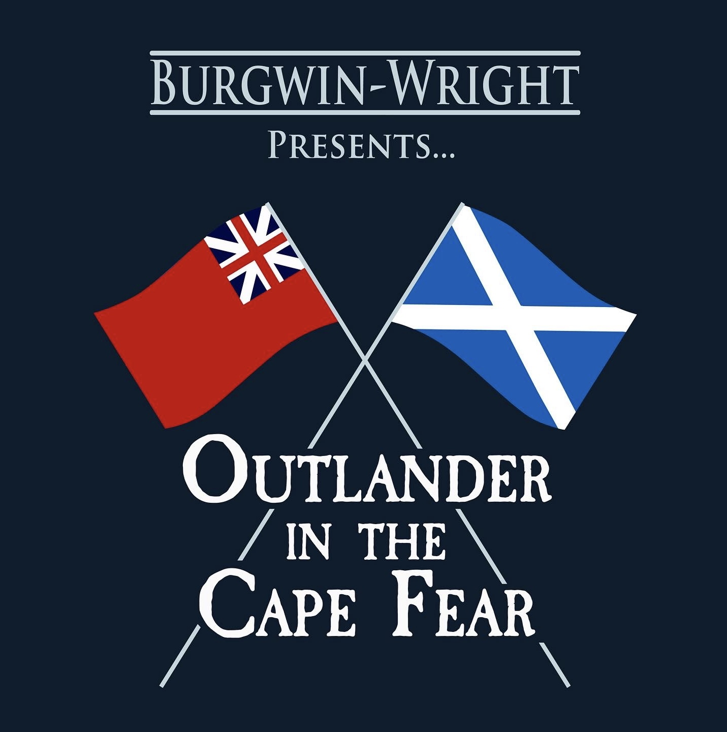 Outlander in the Cape Fear: King George and Broadswords