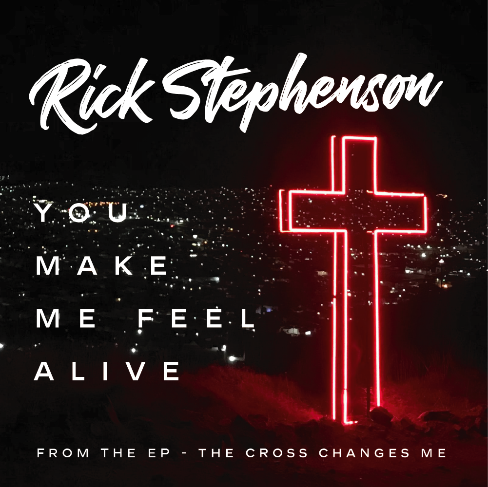 You Make Me Feel Alive by Rick Stephenson