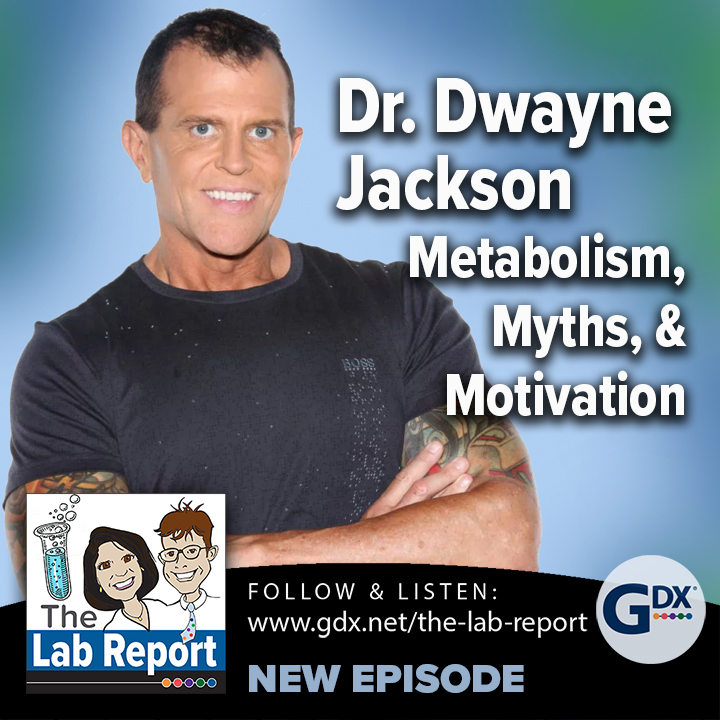 Dr. Dwayne Jackson - Metabolism, Myths, & Motivation