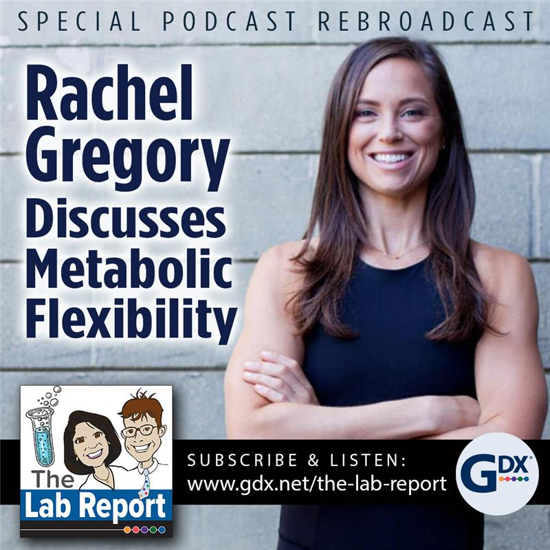 Rachel Gregory Discusses Metabolic Flexibility (Rebroadcast)