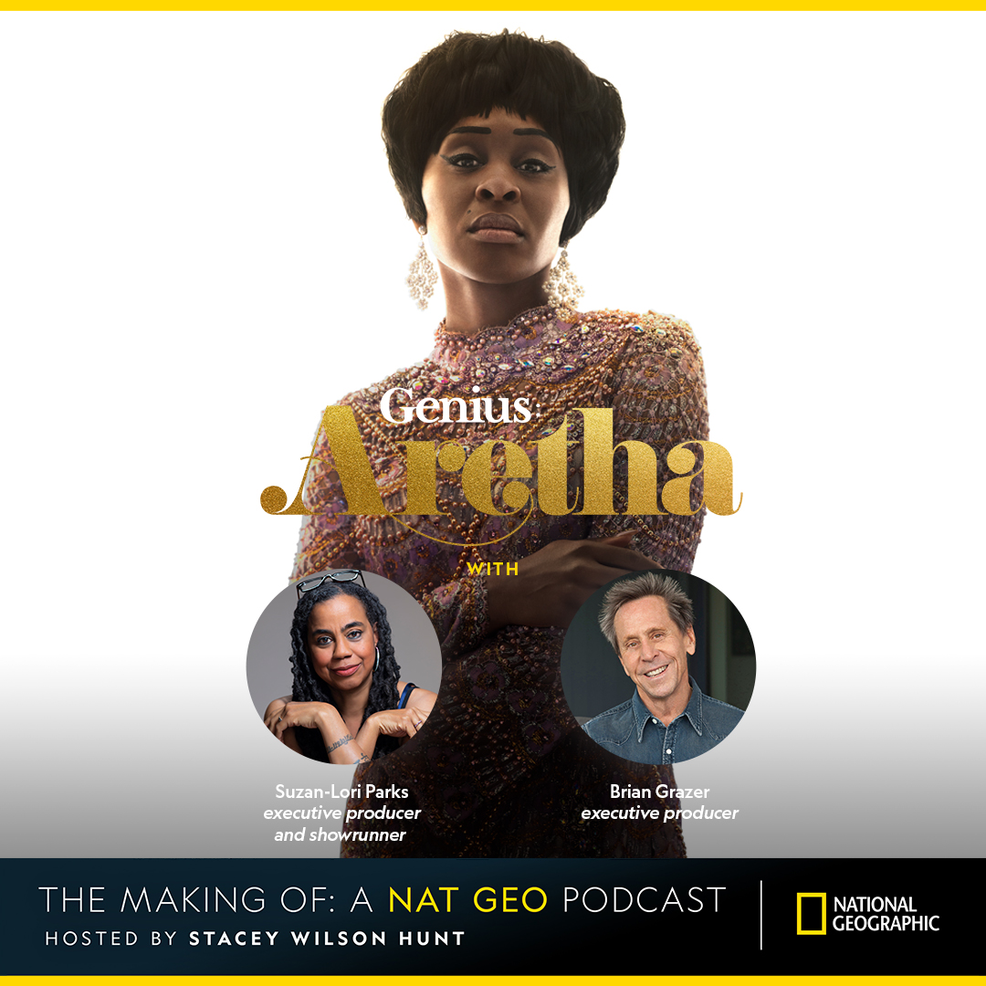 Episode 21: "Genius: Aretha" Part 2 – Behind the Scenes with Producers Brian Grazer and Suzan-Lori Parks