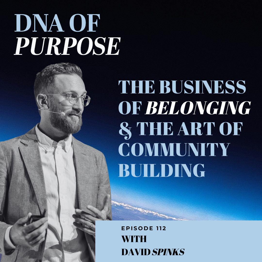 How to Start and Scale an Epic Community & Master the Business of Belonging with David Spinks