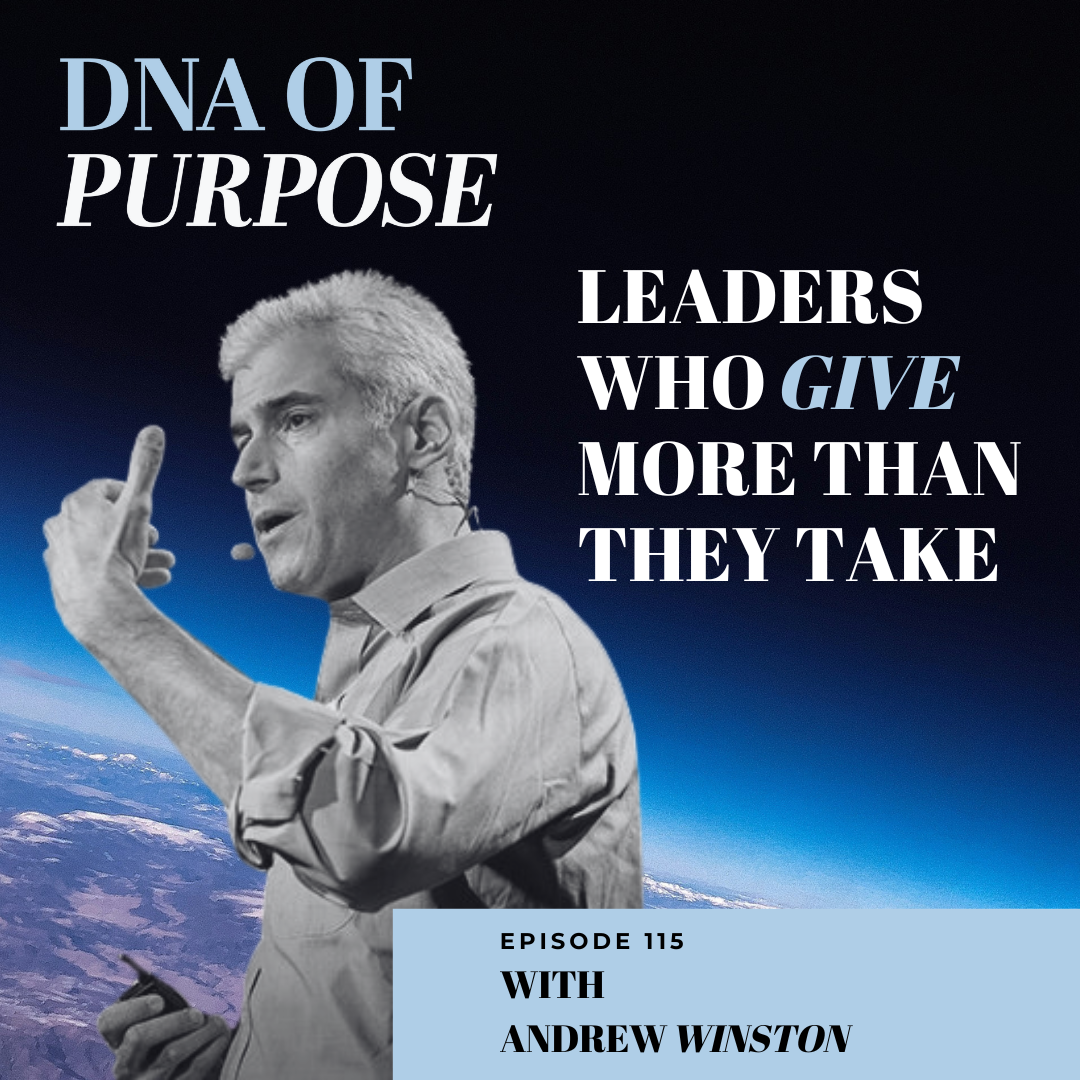 How Net Positive Leaders Thrive by Giving More Than They Take with Andrew Winston