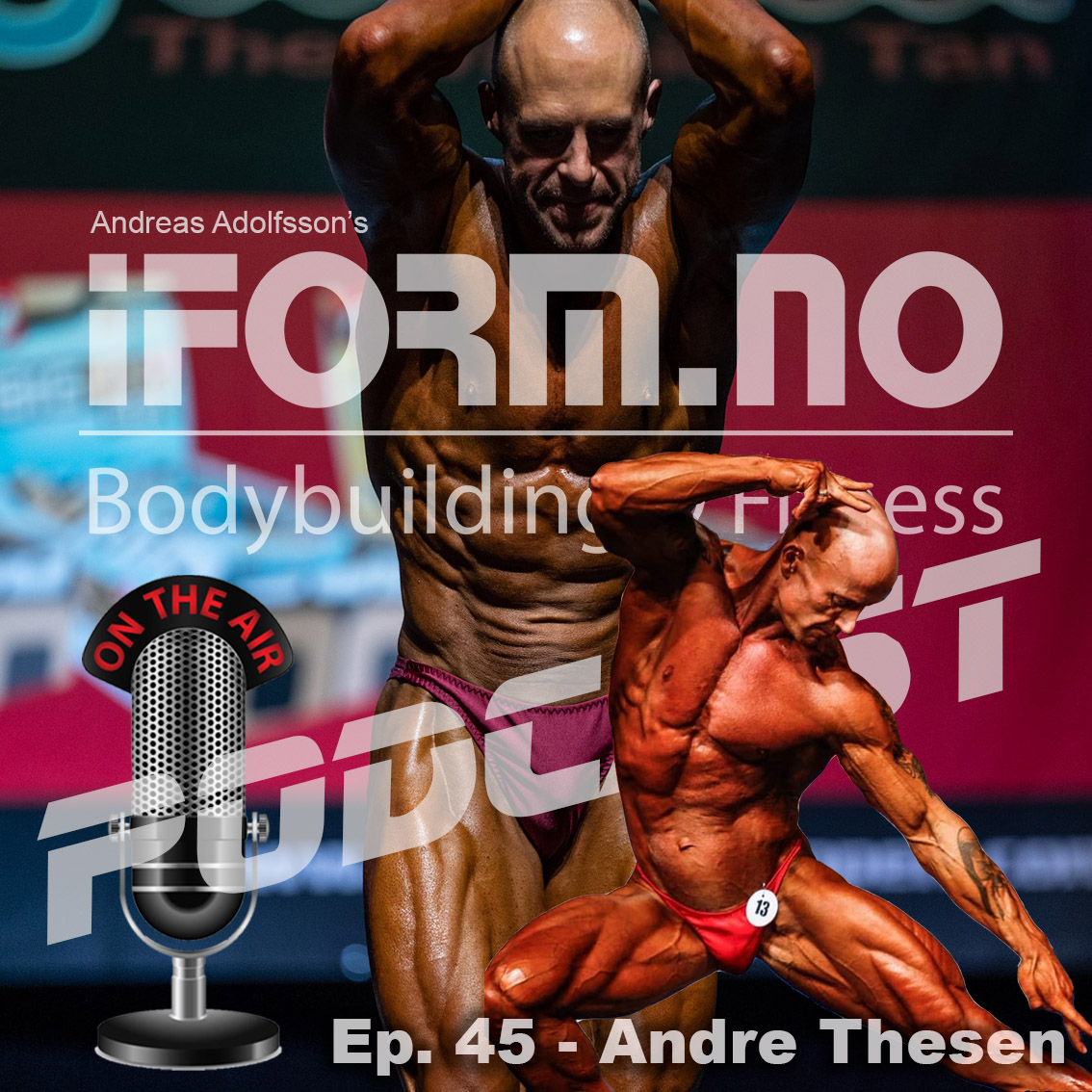 Ep. 45 - Andre Thesen