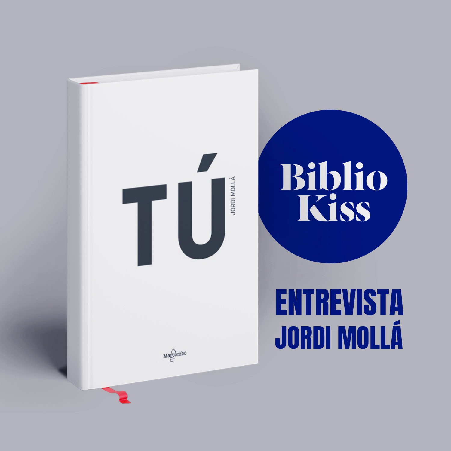 Jordi Mollá nos visita con "Tú", toda una experiencia inmersiva en forma de libro