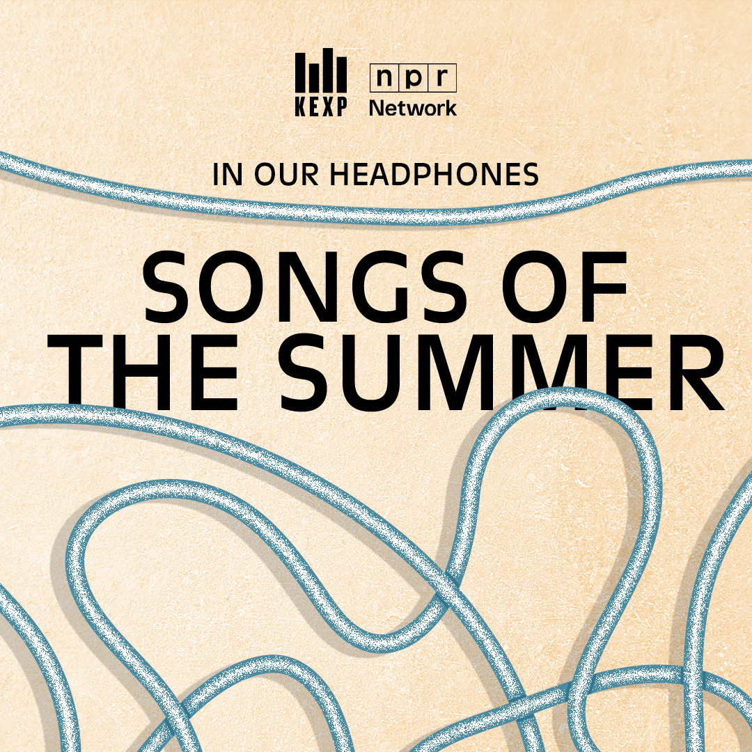 Songs of the Summer with KEXP's Editorial Team