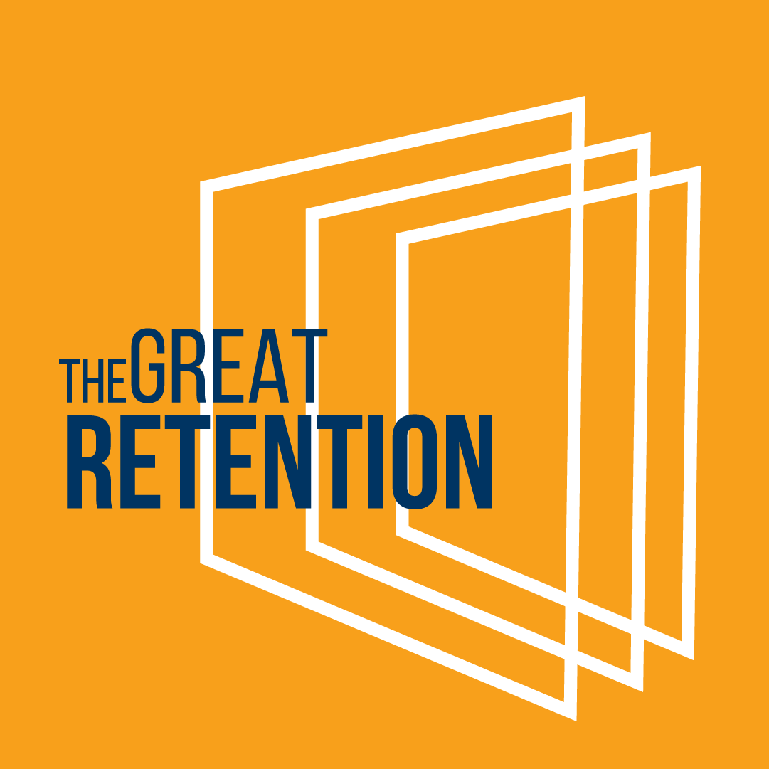 Presenting The Great Retention