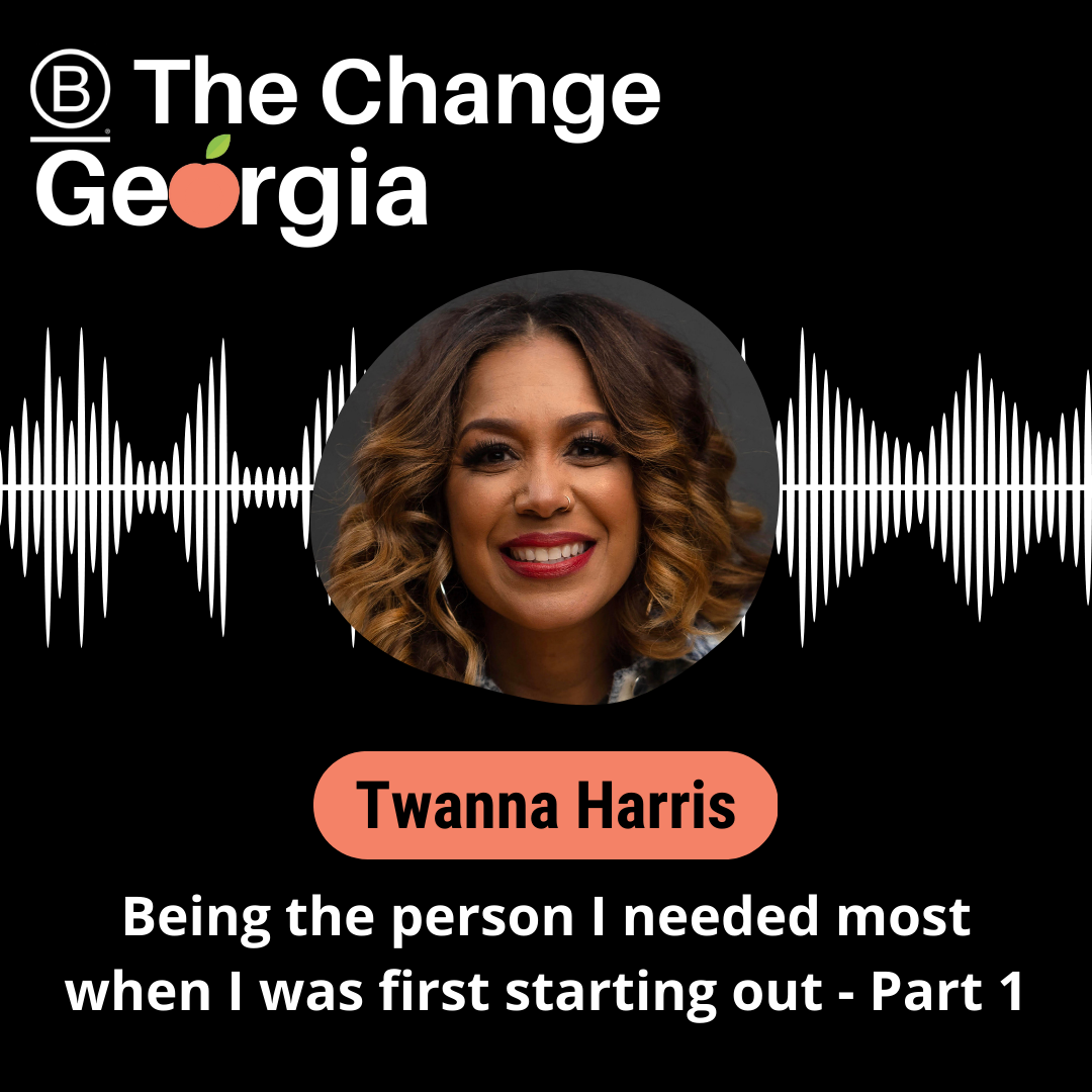 Being the Person I Needed Most When I First Started, Part 1 with Twanna Harris