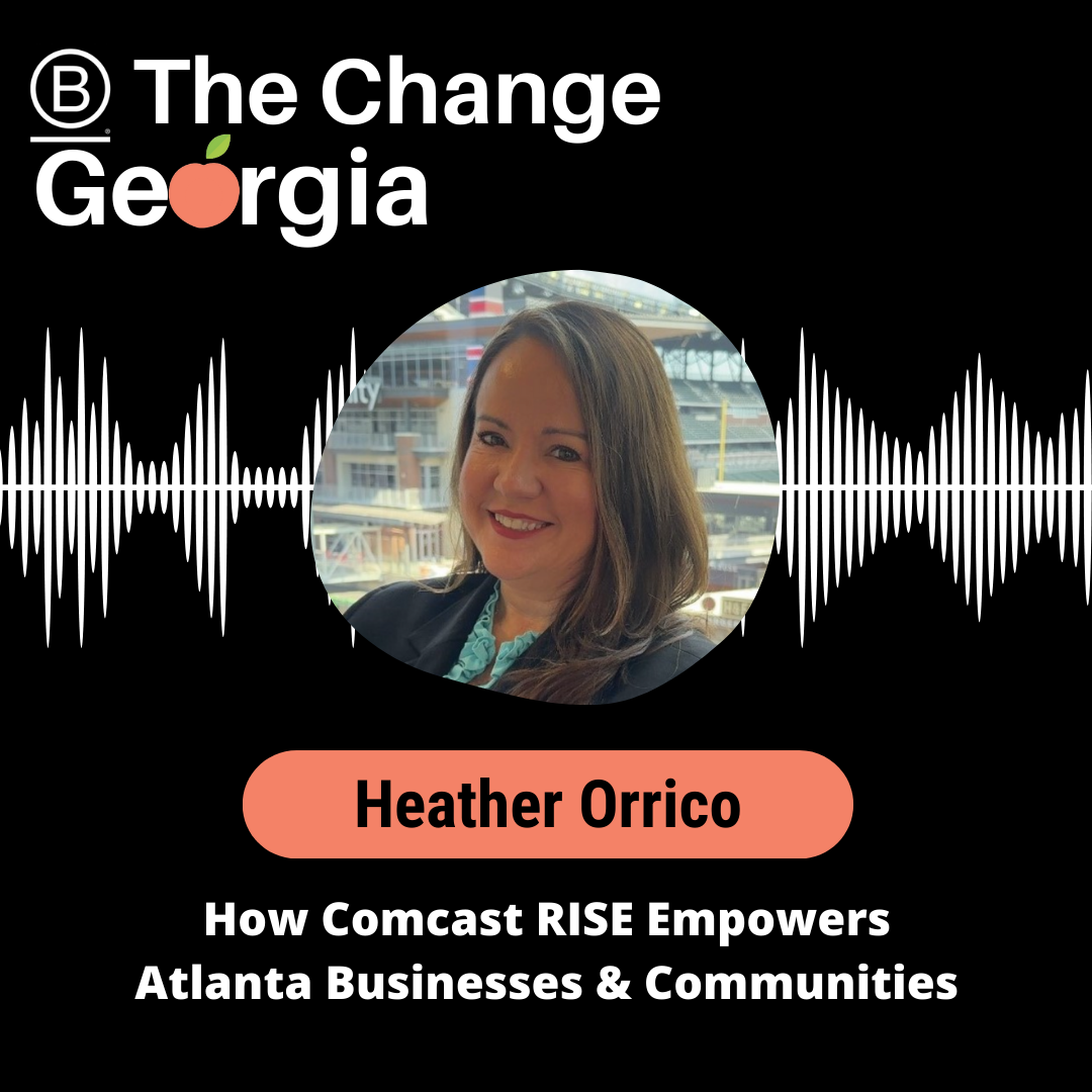 How Comcast RISE Empowers Atlanta Businesses & Communities: A Conversation with Heather Orrico