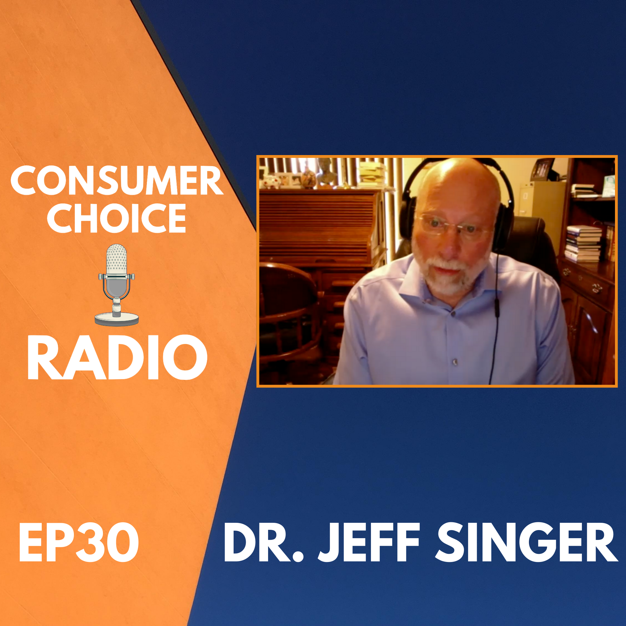 EP30: Dr. Jeff Singer on Health Policy Reform; Blasted Tech Hearings