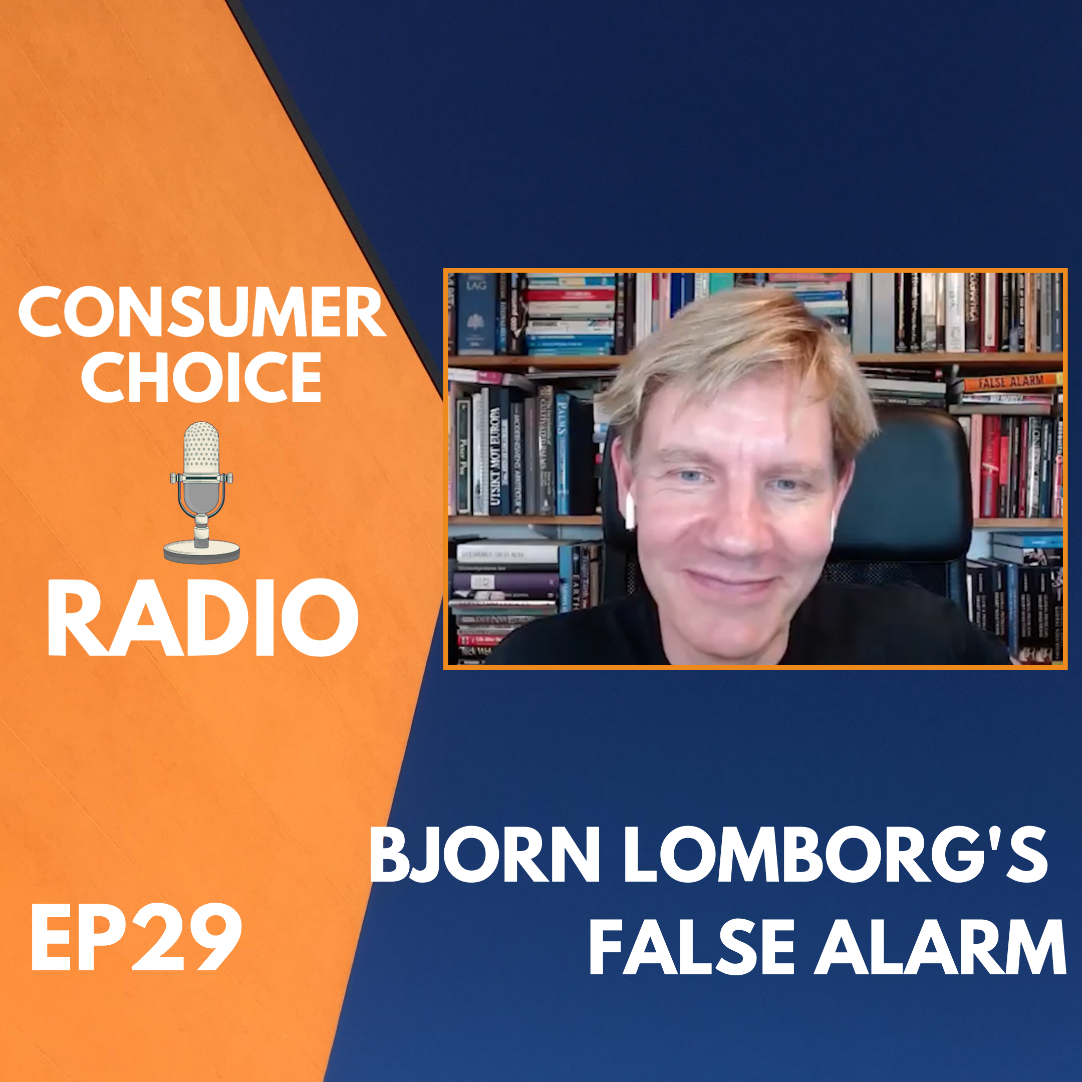 EP29: Bjorn Lomborg's False Alarm