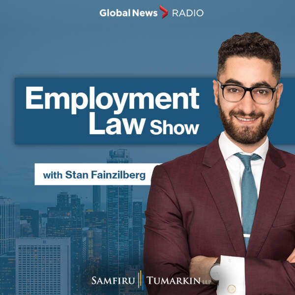 Employment Law Show 640 Toronto– S8 E07