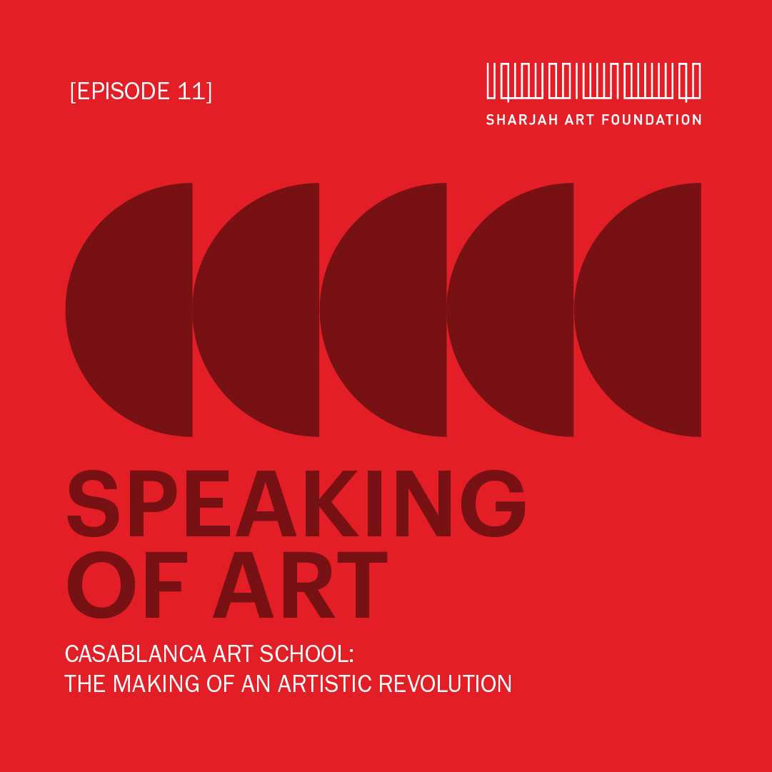 Episode 11: Casablanca Art School: The Making of an Artistic Revolution