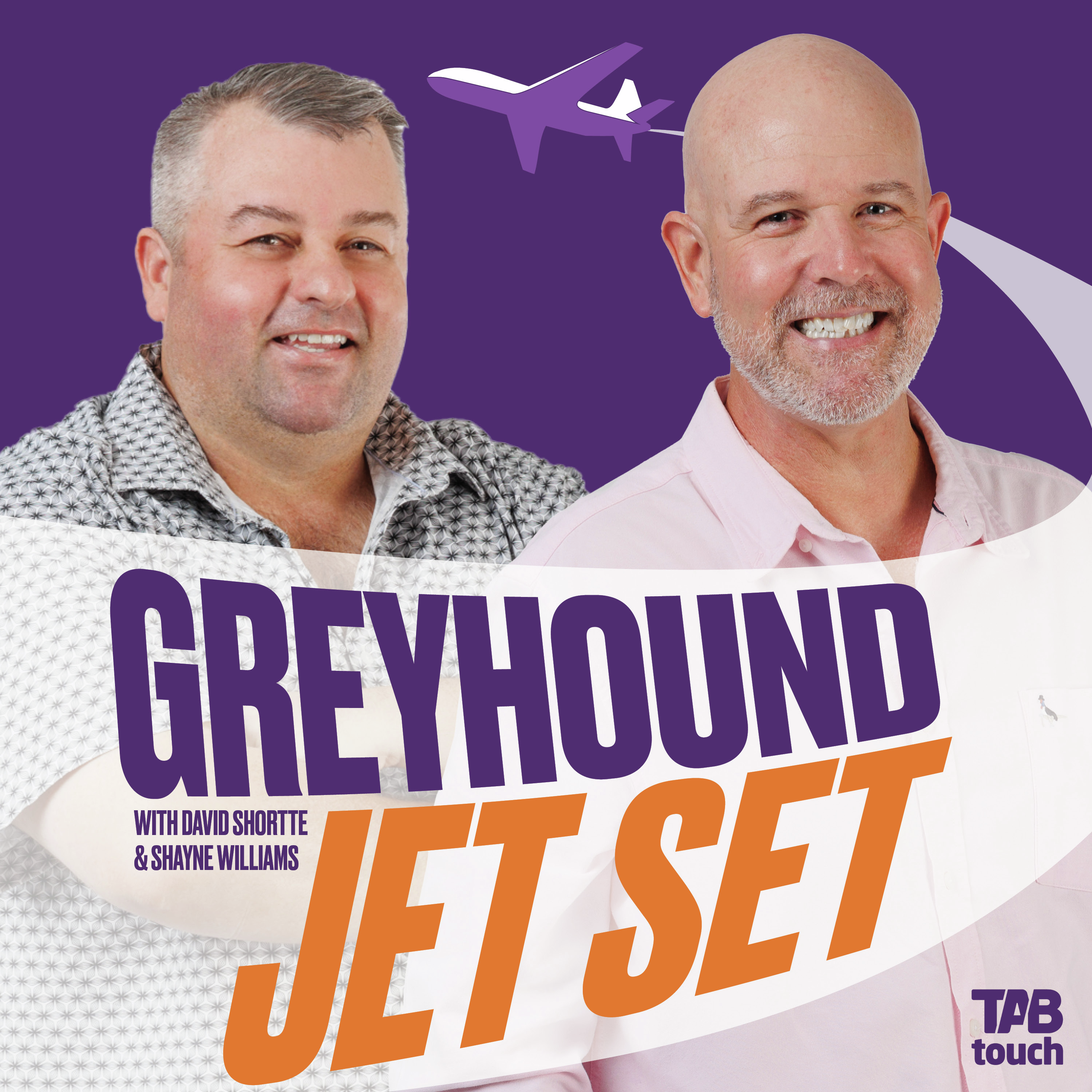 TABtouch Greyhound Jet Set Podcast with David Shortte & Shayne Williams