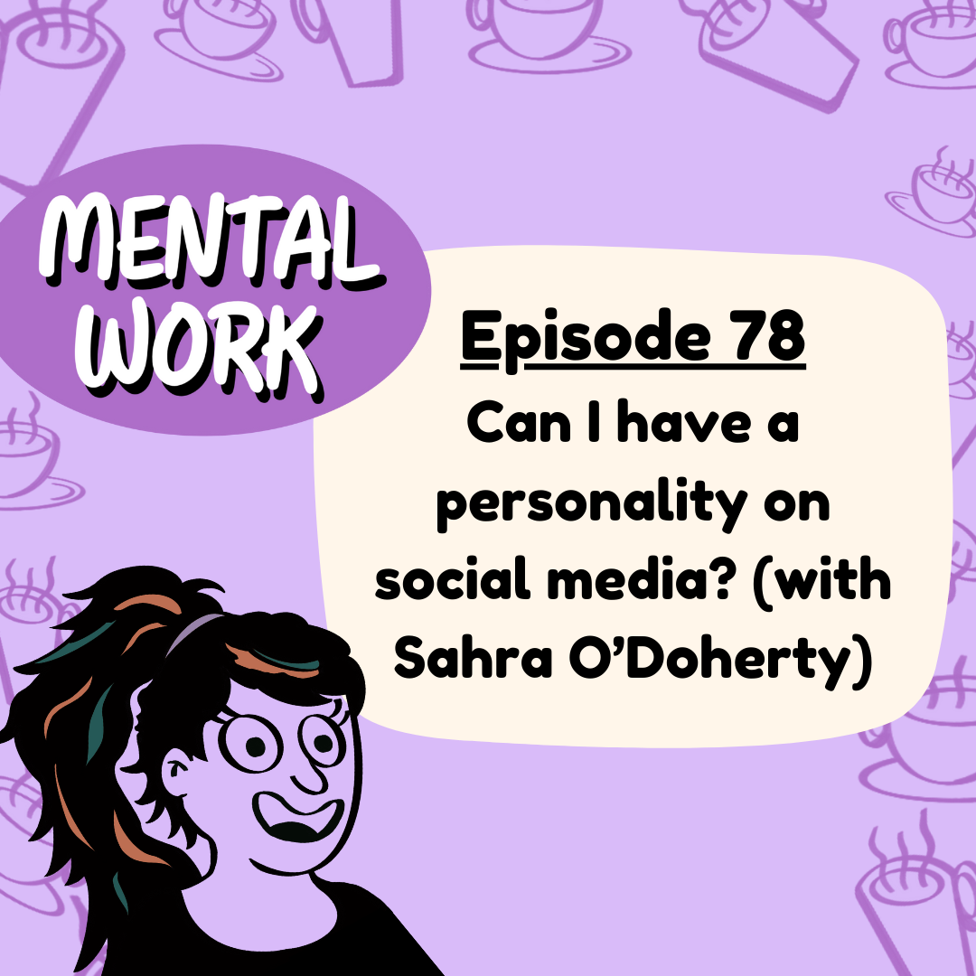 Can I have a personality on social media? (with Sahra O'Doherty)