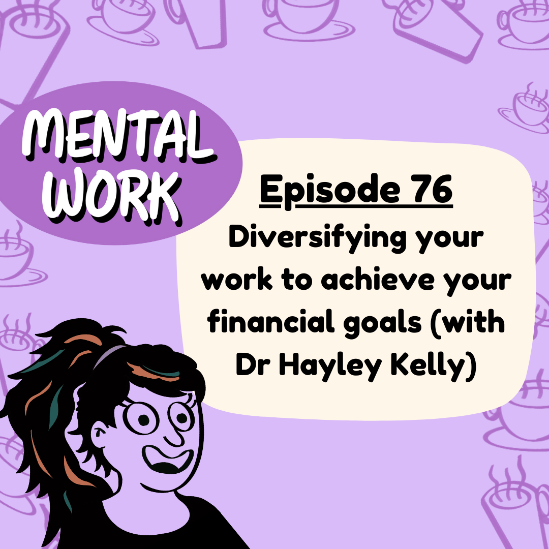 Diversifying your work to achieve your financial goals (with Dr Hayley Kelly)