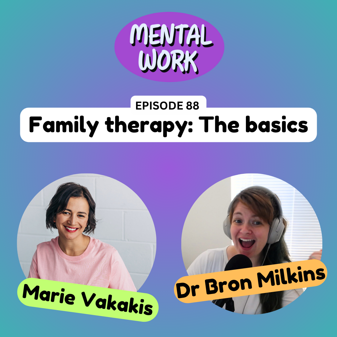 Family therapy: The basics and an intro to relational dynamics (with Marie Vakakis)