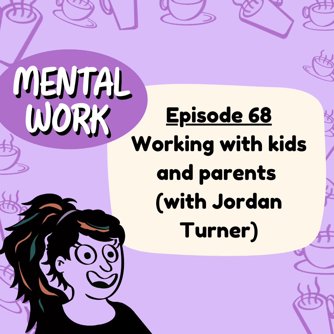 Working with kids and parents (with Jordan Turner)