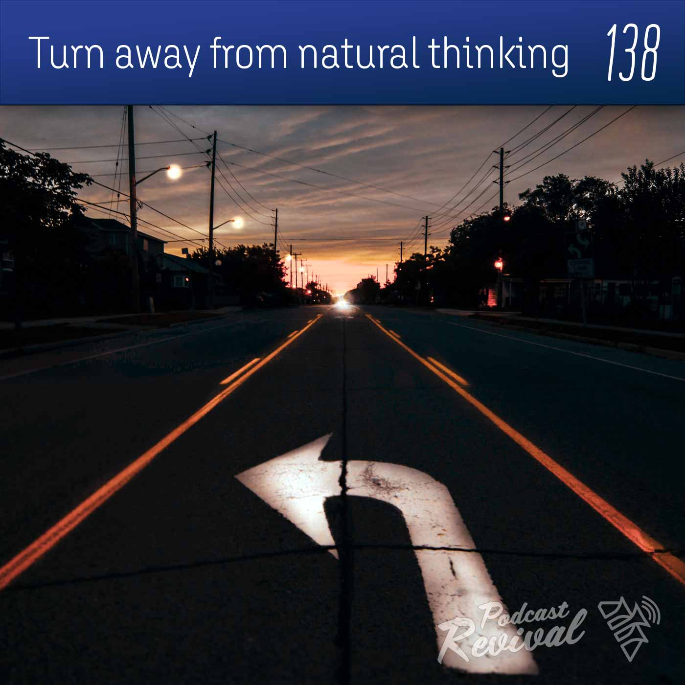 Turn away from natural thinking - Pr Brad Smith - 138