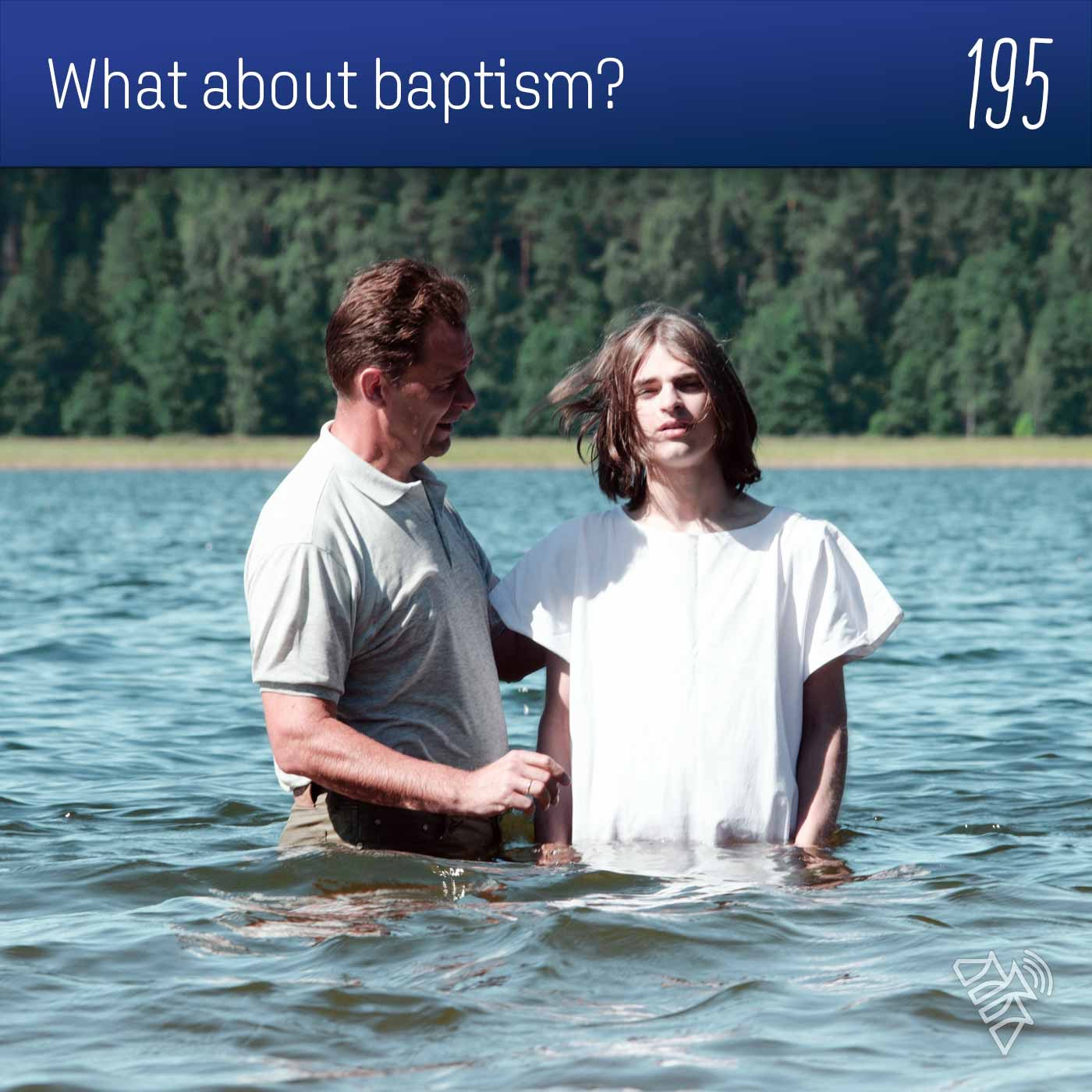 What about baptism? - Pr Simon Pearce - 195