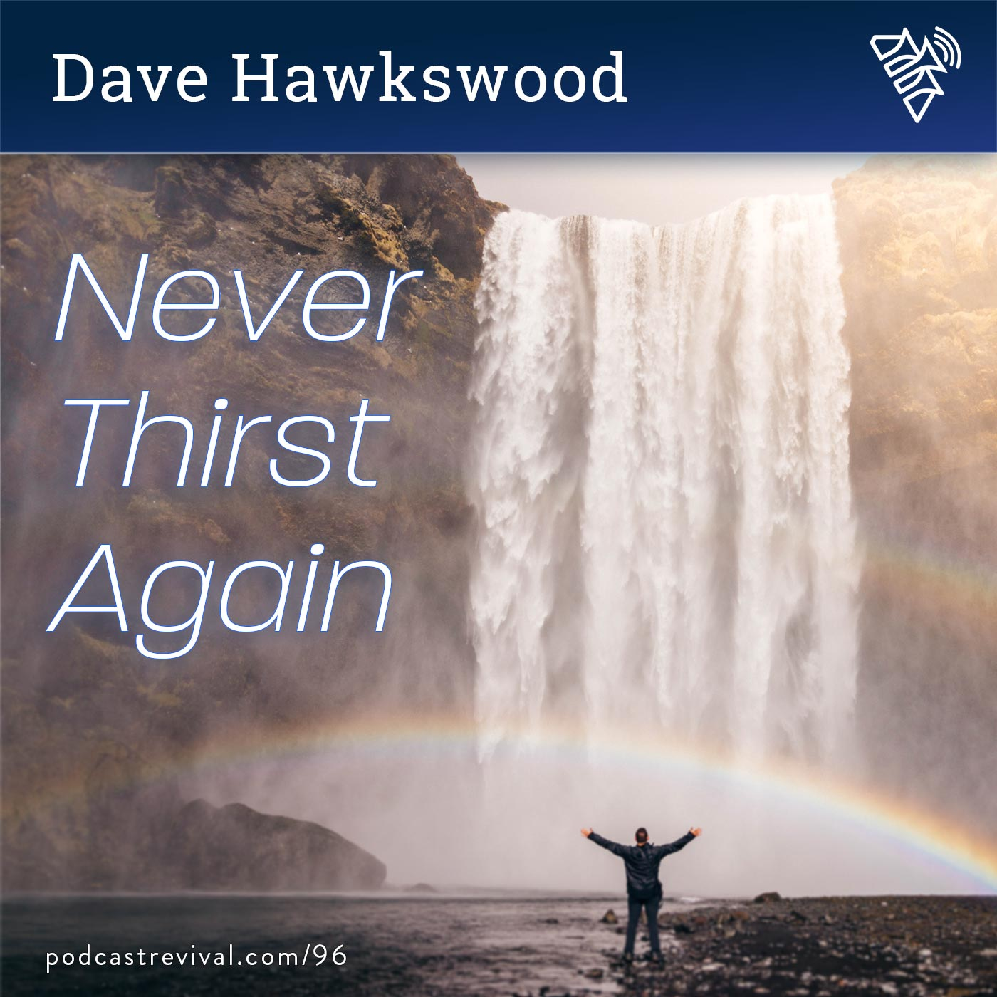 Never Thirst Again - Dave Hawkswood - 96