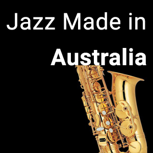 Jazz Made in Australia - 12 31