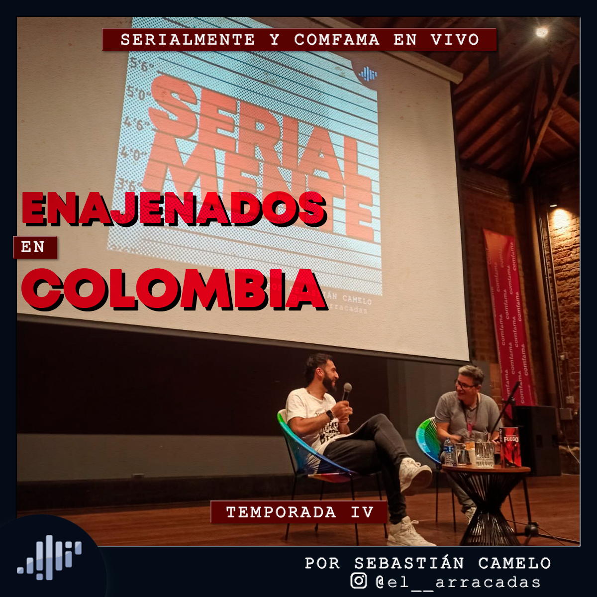 Serialmente y Comfama en vivo | Enajenados en Colombia